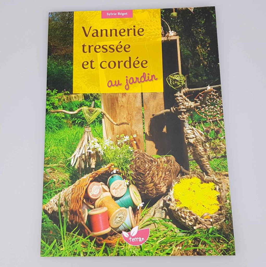Livre - Vannerie tressée et cordée au jardin
